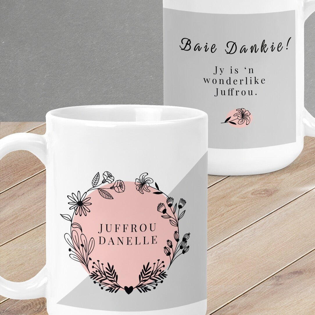 Personalised Mug from Happy Look | South Africa – Designed with floral elements and the name "JUFFROU DANELLE." Perfect for showing appreciation for teachers and customisable with personalized messages. A thoughtful gift that brings joy and lasting memories. Shop now!
