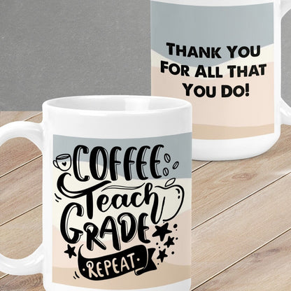 Personalised Mug from Happy Look | South Africa – Highlighting a fun coffee-themed design with "Coffee, Teach, Grade, Repeat." Perfect for daily motivation and customisable with names or messages. A thoughtful gift that brings joy and lasting memories. Shop now!