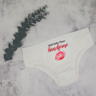 Personalised Ladies Cheekie Underwear from Happy Look | South Africa – "Well Hello There Handsome" design with a red lipstick kiss. Perfect for Valentine's Day, anniversaries, and birthdays. Customisable with text for a fun and flirty touch. A thoughtful gift that brings joy and lasting memories. Shop now!